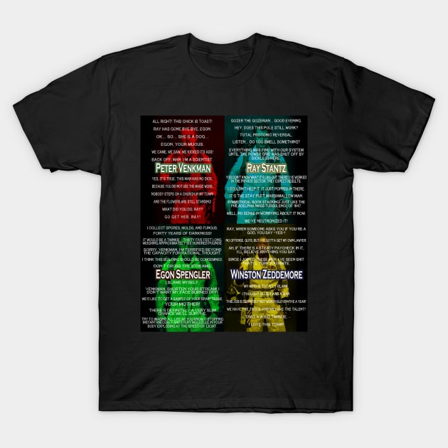 Best Lines of the Original Ghostbusters! T-Shirt by richspuller